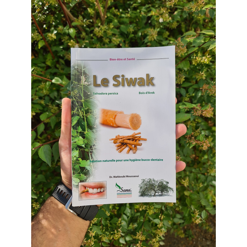 Le Siwak Livre Solution Naturelle Pour Une Hygi Ne Bucco Dentaire